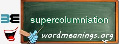 WordMeaning blackboard for supercolumniation